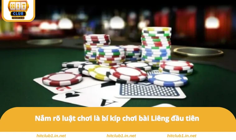 Nắm rõ luật chơi là bí kíp chơi bài Liêng đầu tiên