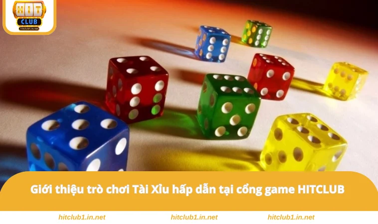 Giới thiệu trò chơi Tài Xỉu hấp dẫn tại cổng game HITCLUB